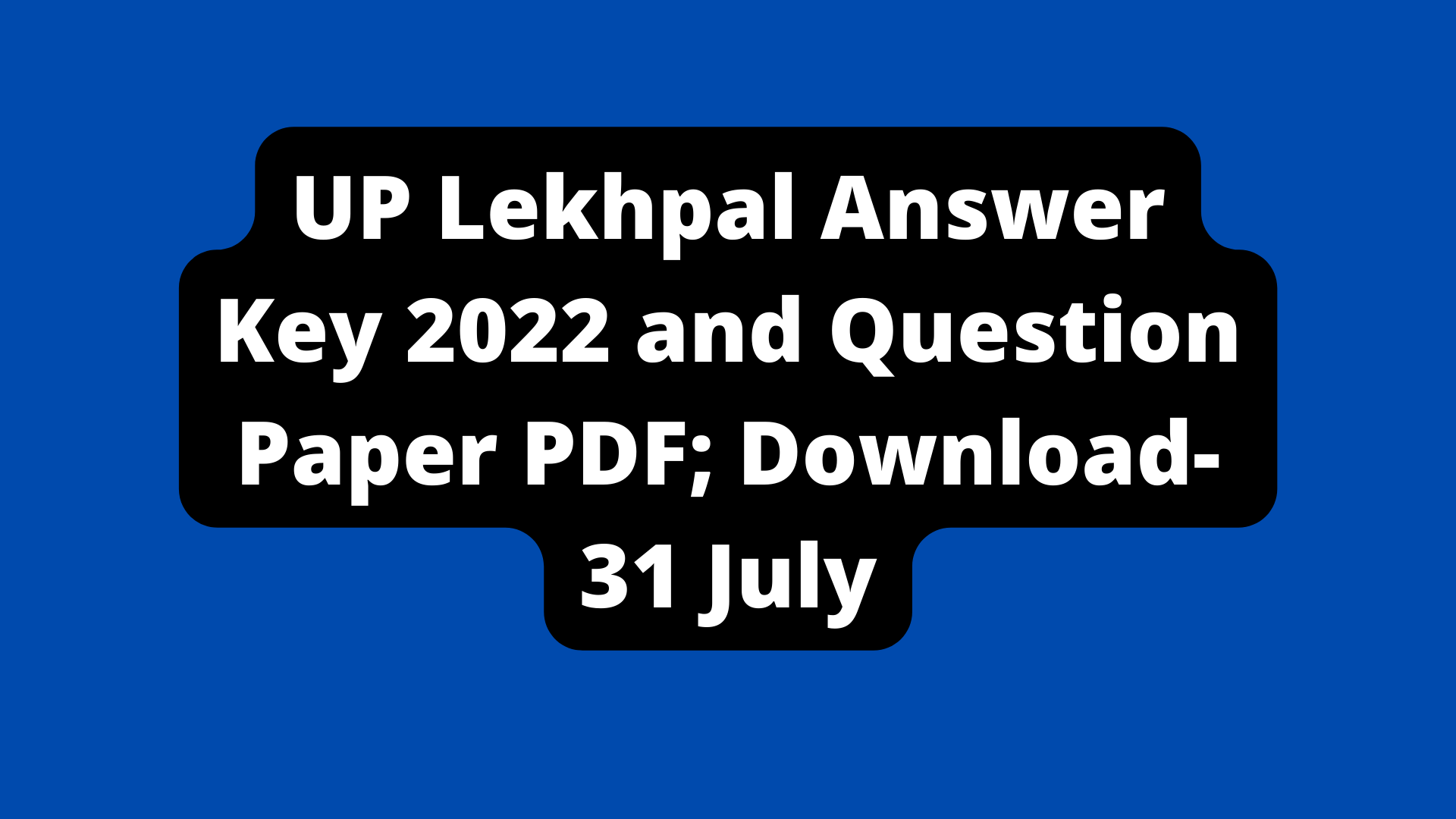 up-lekhpal-answer-key-2022-and-question-paper-pdf-download-31-july