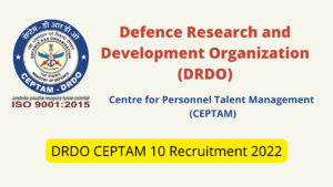 DRDO CEPTAM 10 DRTC Recruitment 2022