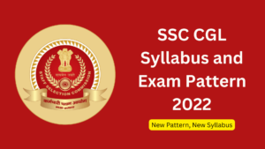 SSC CGL Syllabus Exam Pattern 2022