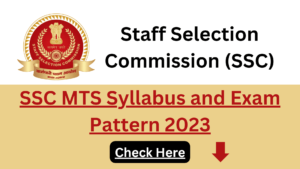 SSC MTS Syllabus and Exam Pattern 2023