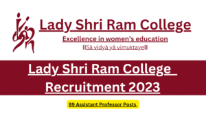 Lady Shri Ram College Assistant Professor Recruitment 2023