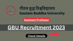Gautam Buddha University Recruitment 2023