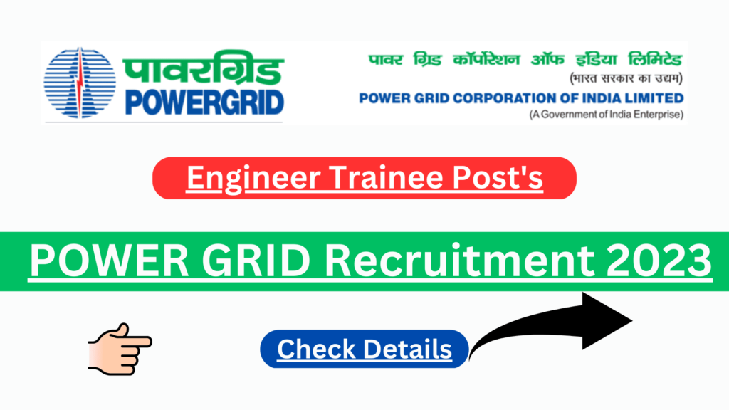 POWER GRID Recruitment 2023 PGCIL Engineer Trainee Recruitment 2023