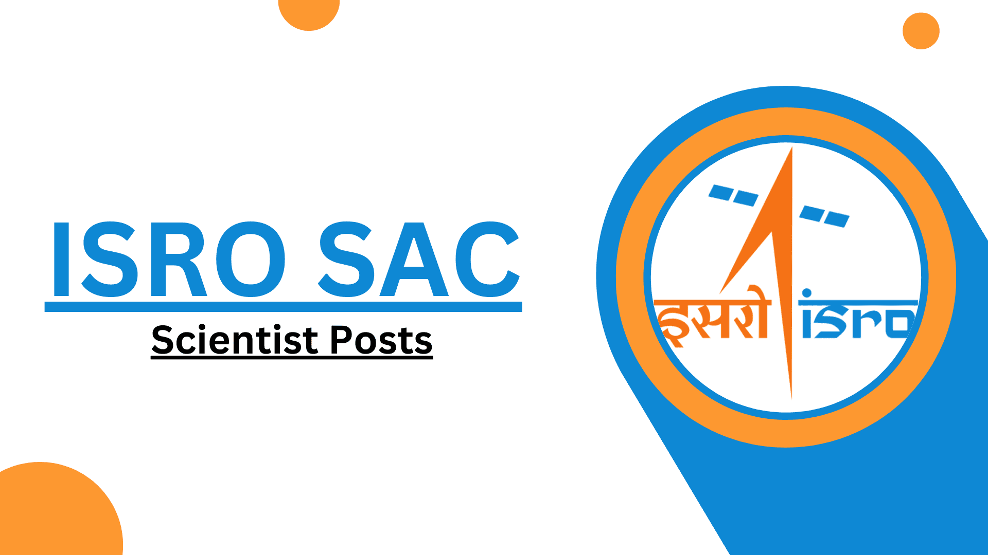 ISRO SAC Scientist Recruitment 2024