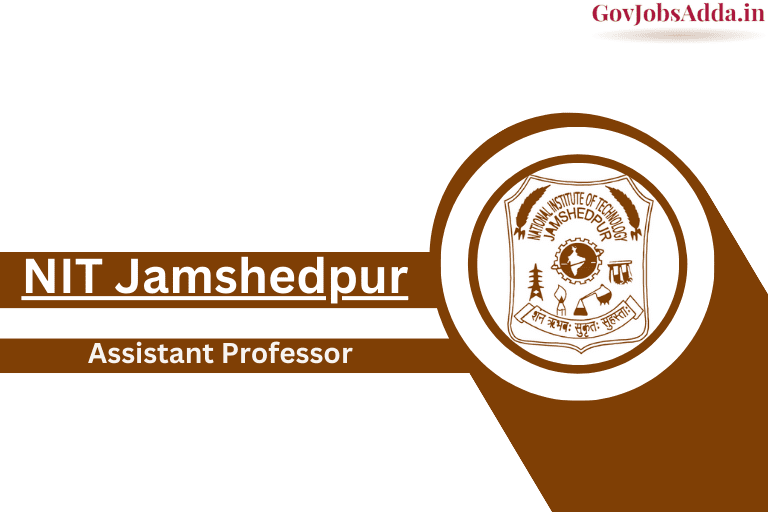 NIT Jamshedpur Assistant Professor Recruitment 2024