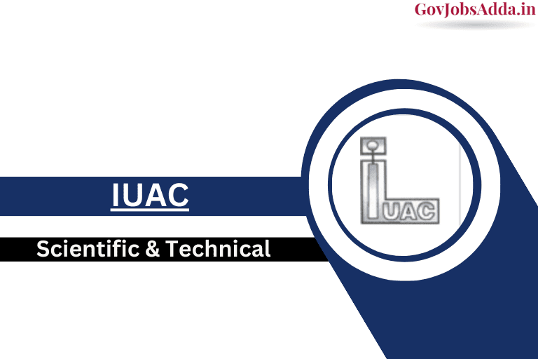 IUAC Scientific & Technical Recruitment 2024